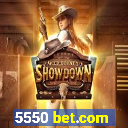 5550 bet.com